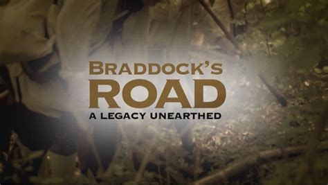 Braddock's Road: A Legacy Unearthed-watch