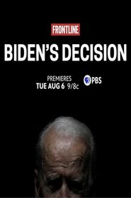 Frontline: Biden's Decision Frontline: Biden's Decision-watch