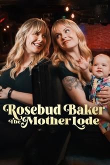 Rosebud Baker: The Mother Lode-watch