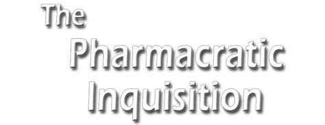 The Pharmacratic Inquisition-watch