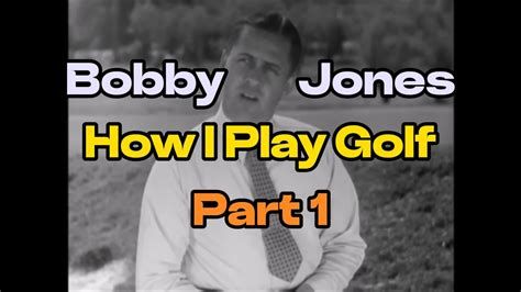 How I Play Golf, by Bobby Jones No. 12: 'A Round of Golf'-watch