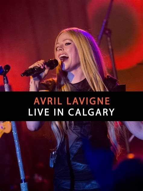 Avril Lavigne Live in Calgary-watch