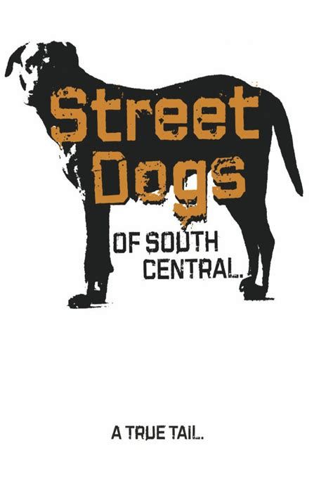 Street Dogs of South Central-watch