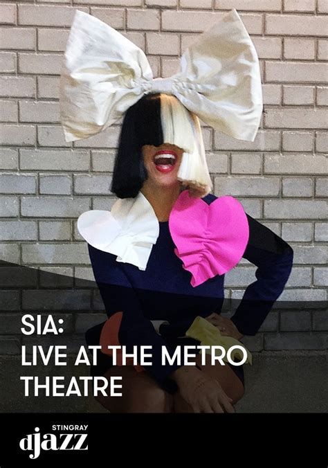 Sia - At the Metro Theatre-watch