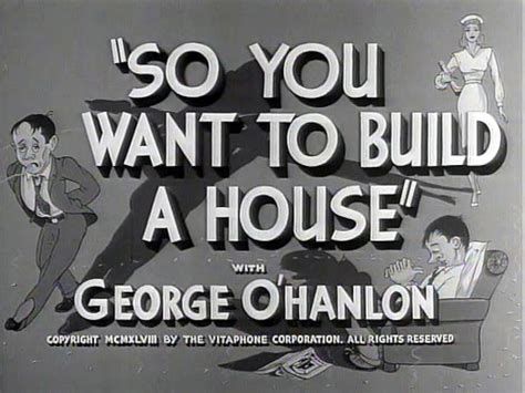 So You Want to Build a House-watch