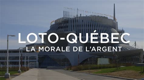 Loto-Québec : La morale de l'argent-watch