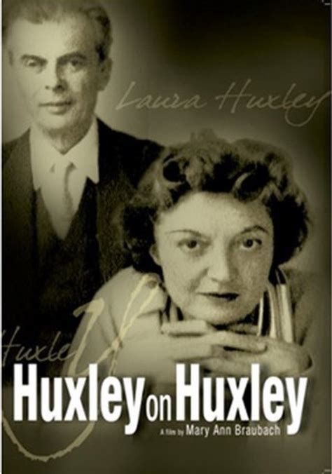 Huxley on Huxley Huxley on Huxley-watch