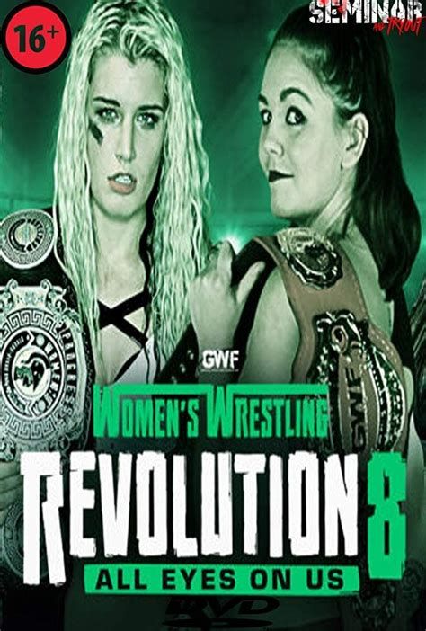 GWF Women's Wrestling Revolution 8: All Eyes On Us-watch