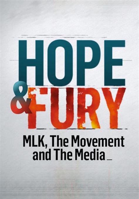 Hope & Fury: MLK, the Movement and the Media-watch