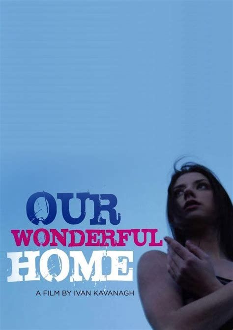 Our Wonderful Home-watch