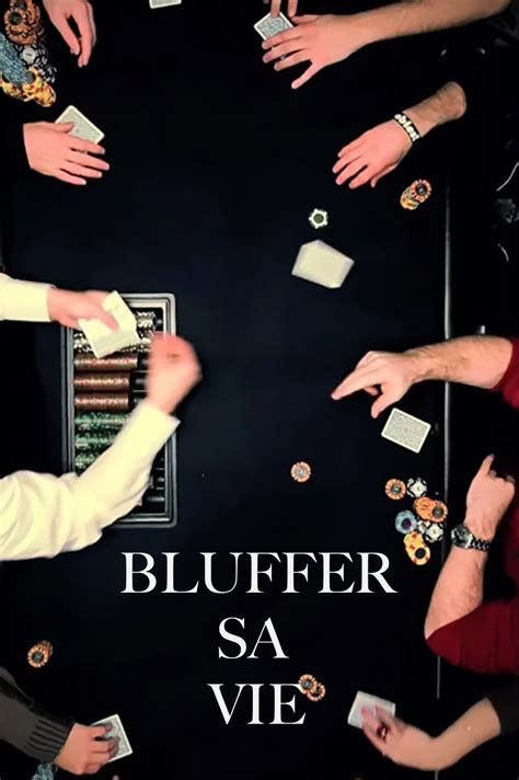 Bluffer sa vie-watch