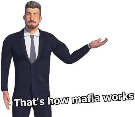 Thats How Mafia Works Thats How Mafia Works-watch
