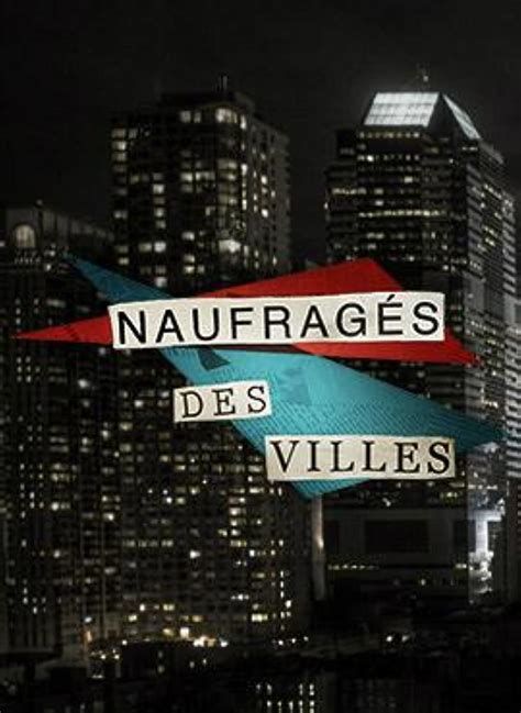 Naufragés des villes-watch