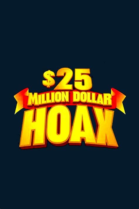 $25 Million Dollar Hoax-watch