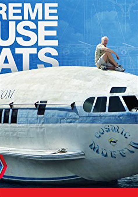 Extreme Houseboats Extreme Houseboats-watch