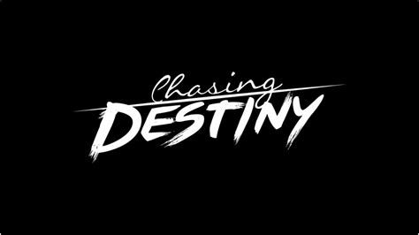 Chasing Destiny-watch