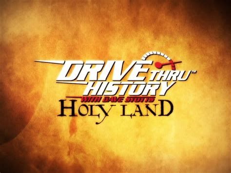 Drive Thru History: Holy Land-watch