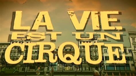 La vie est un cirque La vie est un cirque-watch