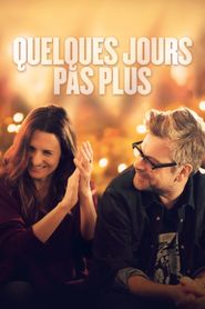 Quelques jours pas plus series tv