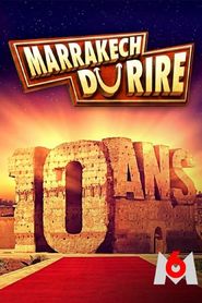Le Marrakech du rire 2022 : les 10 ans series tv