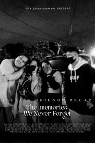 The (memories) We Never Forget 
