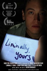 Liminally, Yours 