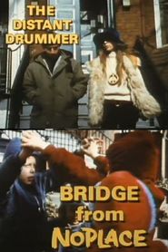 The Distant Drummer: Bridge from No Place 