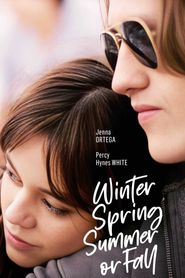 Winter Spring Summer or Fall 