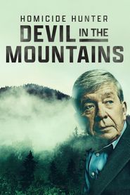 Homicide Hunter: Devil in the Mountains 