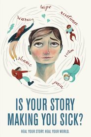 Is Your Story Making You Sick? 
