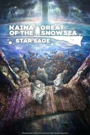Kaina of the Great Snow Sea: Star Sage Kaina of the Great Snow Sea: Star Sage 