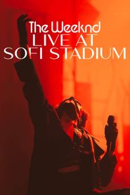 The Weeknd - Live At Sofi Stadium 