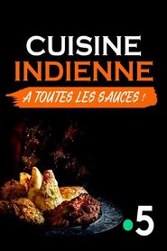 Cuisine indienne : À toutes les sauces ! 
