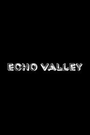 Echo Valley Echo Valley-hd