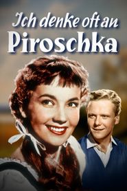 Ich denke oft an Piroschka 