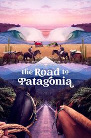 The Road to Patagonia-hd