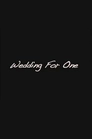 Wedding For One 