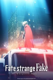 Fate/strange Fake -Whispers of Dawn- series tv