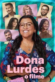 Dona Lurdes: O Filme 