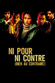 Ni pour, ni contre (bien au contraire) 