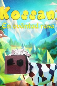 Kossan: En oväntad resa 
