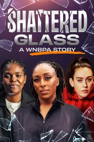 Shattered Glass: A WNBPA Story 