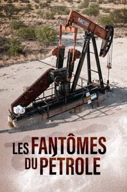 Les fantômes du pétrole 