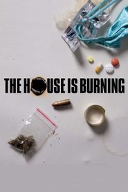The House Is Burning 