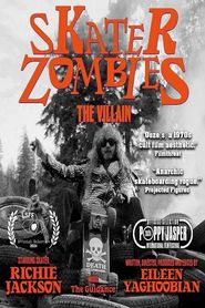 Skater Zombies: The Villain 
