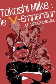 Takashi Miike : le V-Empereur 