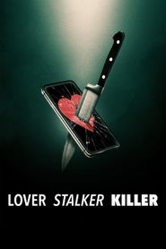 Lover, Stalker, Killer : L'ex de l'extrême 