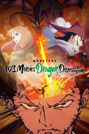 Monsters : L'enfer du dragon volant aux 103 ions