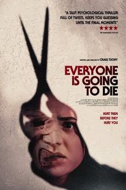 Everyone Is Going To Die 