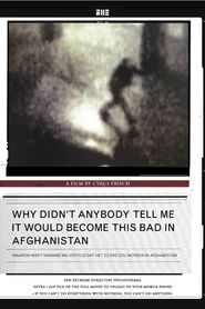 Waarom heeft niemand mij verteld dat het zo erg zou worden in Afghanistan 